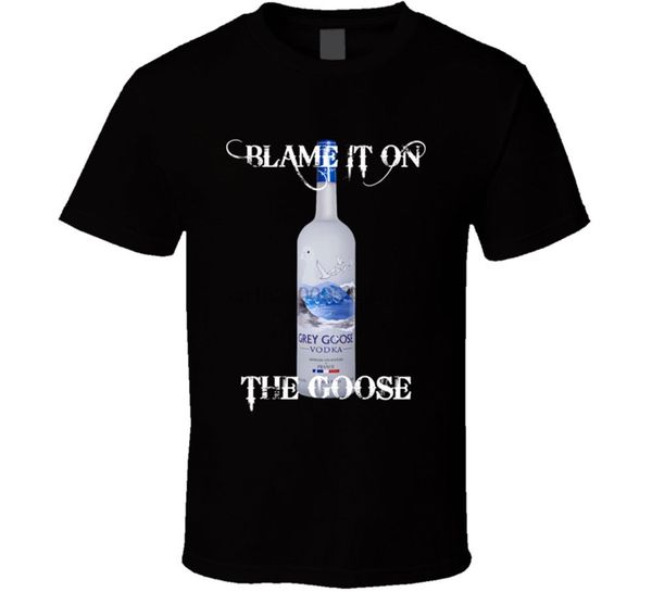 

blame it on the grey goose vodka alcohol t-shirt many colors gift new from us male hip hop funny tee shirts wholesale