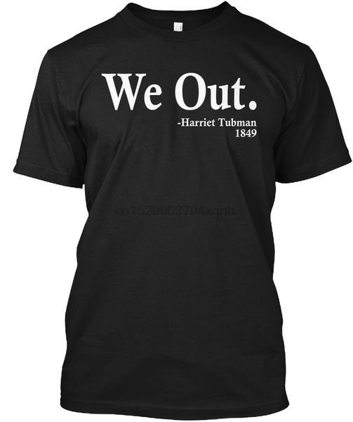 

men t shirt we out harriet tubman 1849 t shirts women tshirt
