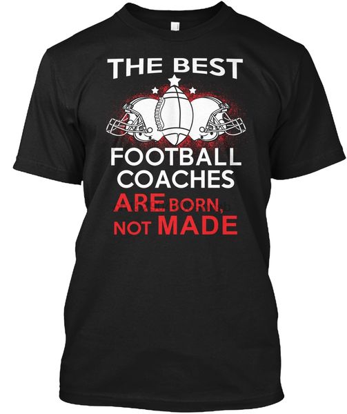 

men t shirt only for the football coaches women tshirt
