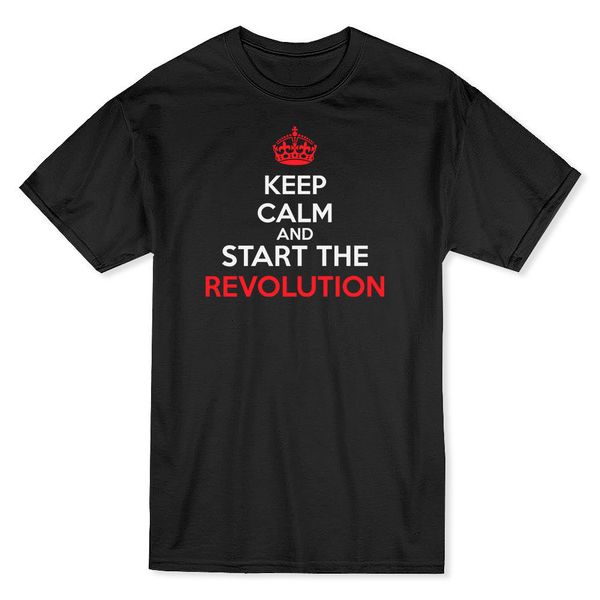 

keep calm and start the revolution men's t-shirt 2018 new fashion t shirt men cotton design tee hipster