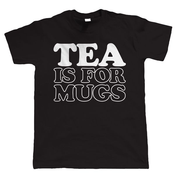

tea is mugs, mens funny t shirt men t-shirt 100 % cotton 2018 fashion short sleeve interesting