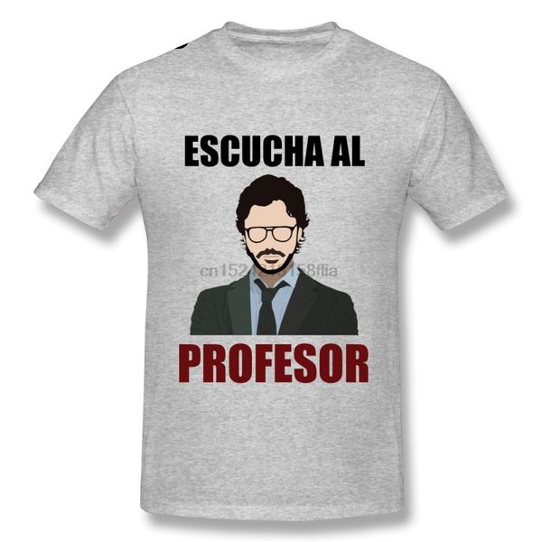 

la casa de papel house of paper money heist t shirt for male escucha al profesor tee shirt round neck camiseta