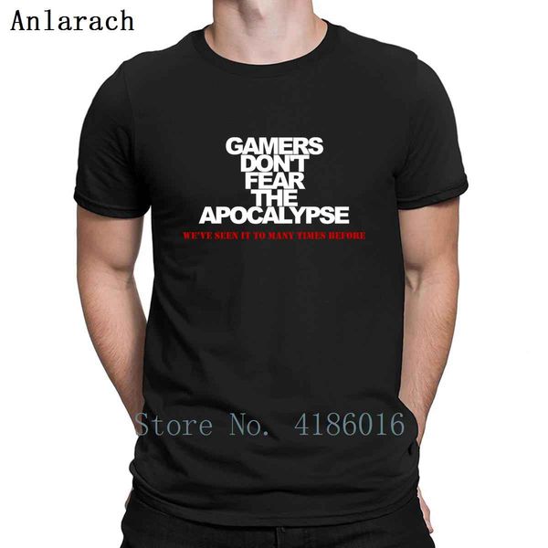 

gamers dont fear apocalypse t shirt euro size s-5xl cool crazy summer normal cotton new fashion designing shirt