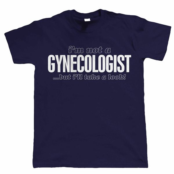 

i'm not a gynecologist, but i'll take a look, mens funny t shirt brand clothing men o-neck active shorts slim fit t-shirt