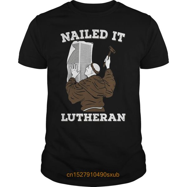 

men tshirt nailed it, lutheran funny but true t shirt