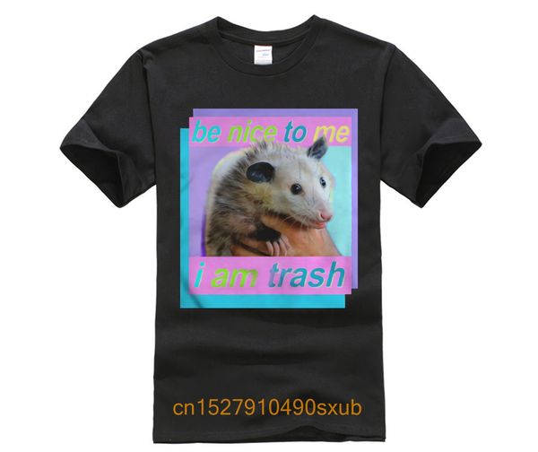 

fashion summer t-shirt opossum be nice to me i am trash shirt