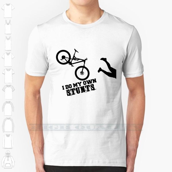 

i do my own stunts funny mountain bike custom design print for men women cotton new cool tee t shirt big size 6xl