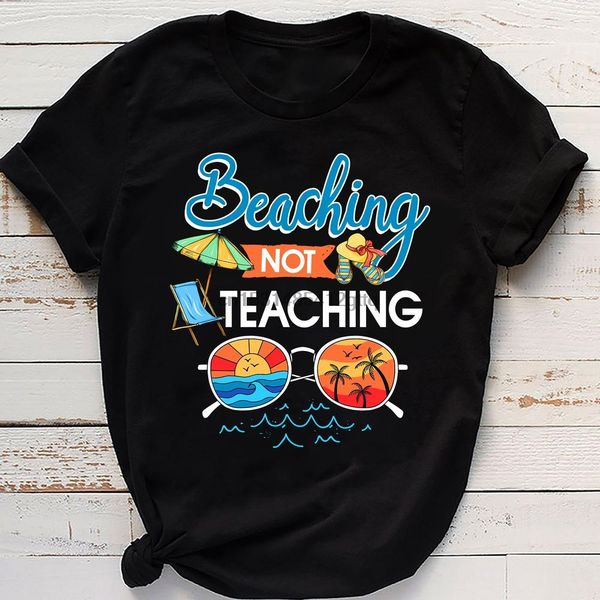 

beaching not teaching funny summer holiday teacher t shirt