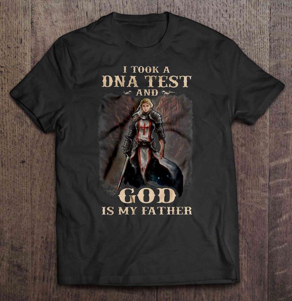 

i took a dna test and god is my fatherknight templar t-shirts