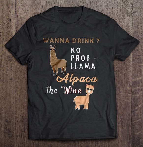 

мужчины тенниска wanna drink нет prob -llama альпака вина женщина футболка