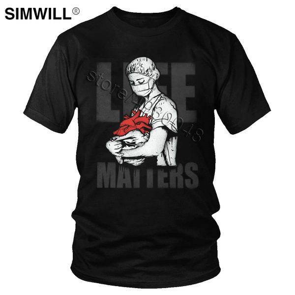 

life matters tshirt novelty urban 100% cotton t-shirts men short sleeve summer crew neck nurse gift tee big size t shirt