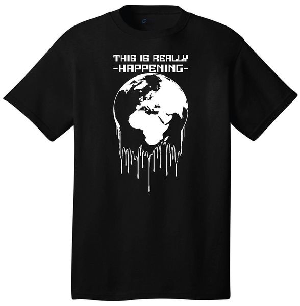 

this is really happening global warming t-shirt political activist climate shift