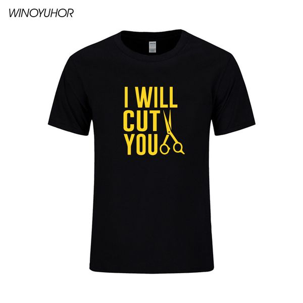 

i will cut you hairdresser barber tee shirt cotton men funny letter print summer short sleeve t-shirt streetwear