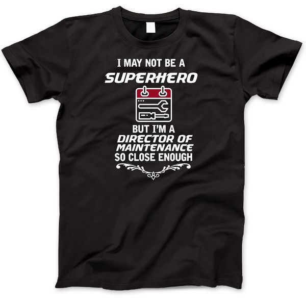 

2019 summer style fashion always awesome apparel not superhero but director of maintenance funny gift t-shirt tee shirt