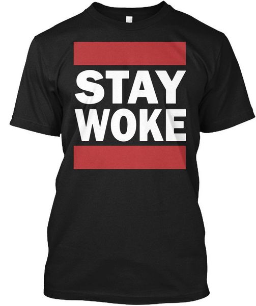 

stay woke hashtag protest popular tagless tee t-shirtprint t shirt men