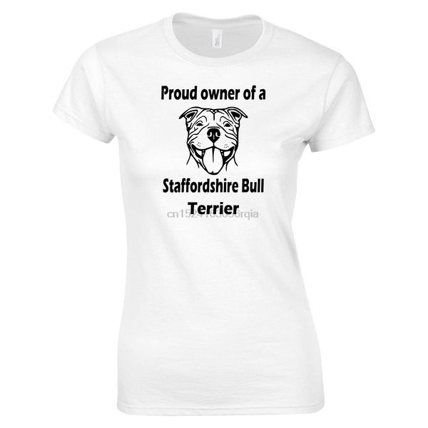 

ladies t shirt proud owner of a staffordshire bull terrier