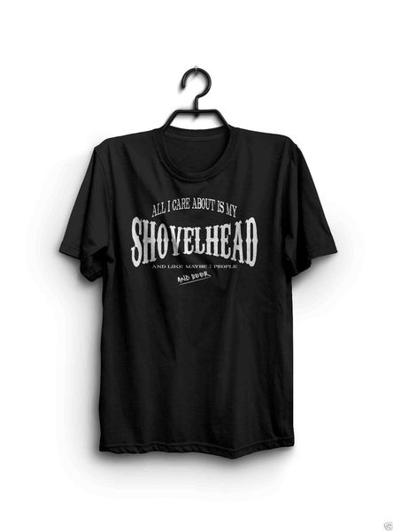 

2019 новых моды все, что я забочусь о том my shovelhead - shovelhead shirt - смешные футболки - biker100% хлопок юмор футболки