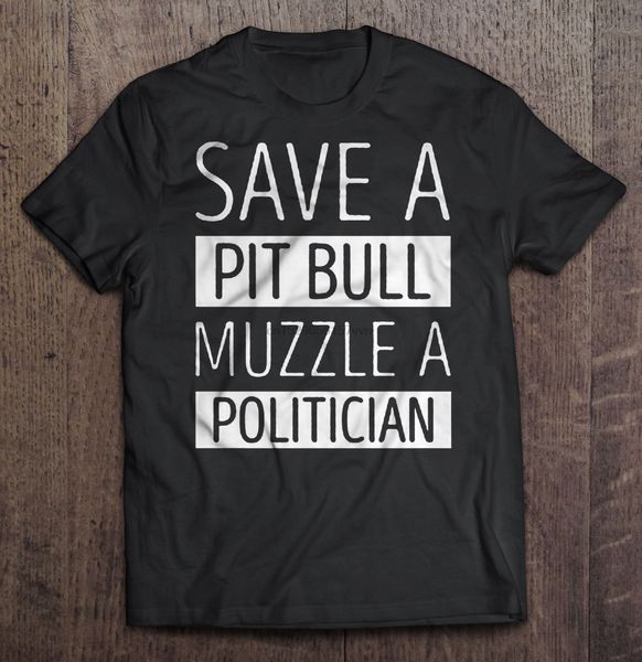 

men t shirt save a pit bull muzzle a politician women t-shirt
