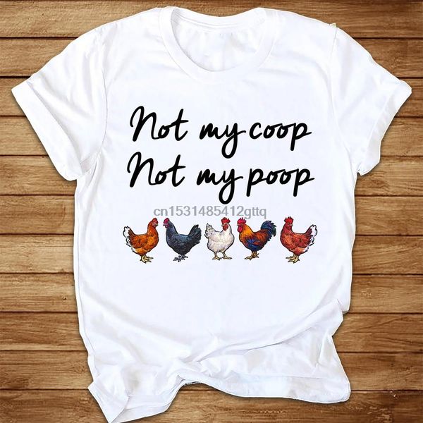 

not my coop not my poop funny chicken gift shirt