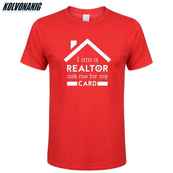 

2019 summer i am a realtor printed t-shirt cotton o-neck short sleeves hip hop casual men's tshirts tee shirt