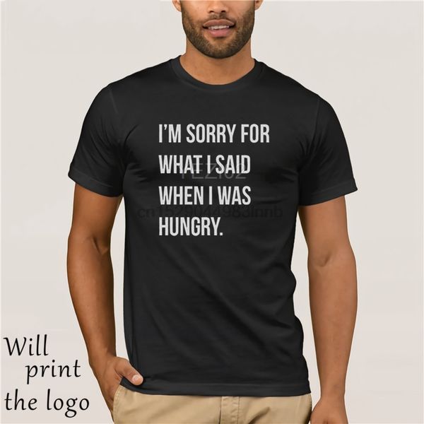 

im sorry for what i said когда я был голодный мужская майка