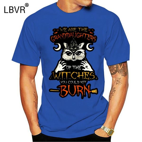 

мужчины тенниска we are the внучка ведьм вы не обжечь -owl ведьмы женщина футболки