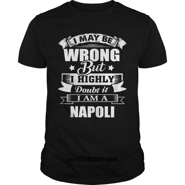 

t shirt fashion men t-shirt bioshick i'm napoli i may be wrong but i highly doubt it