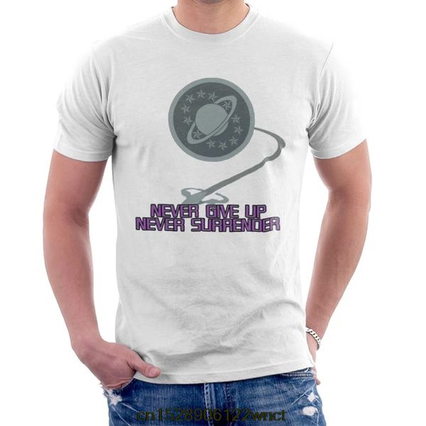 

2020 new printed funny galaxy quest never give up never surrender men's t-shirt camiseta masculina women's tshirt