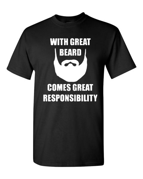 

with great beard comes great responsibility black t-shirt tee