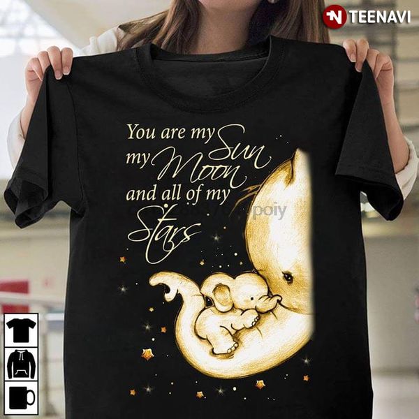 

mom and baby elephant you are my sun moon and all my stars t-shirt