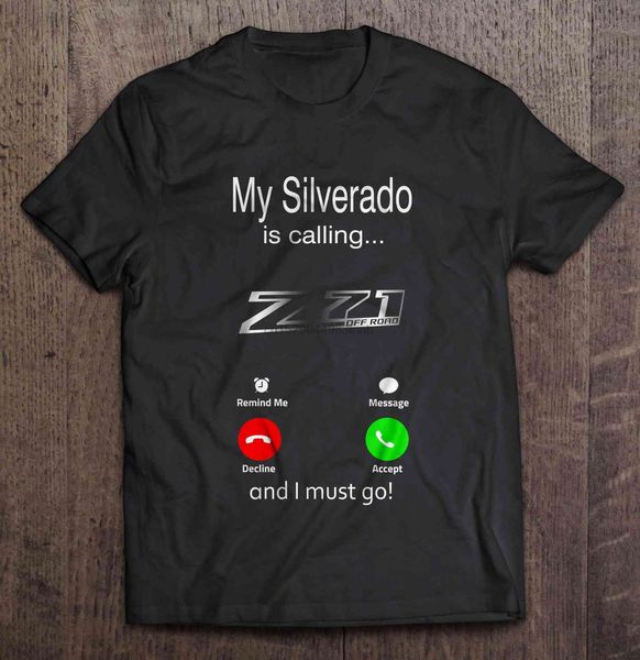 

мой silverado зовет и я должен идти tshirts