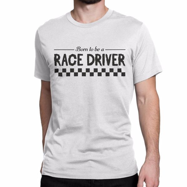

2019 fashion 100% cotton tees shirts slim fit casual t-shirt o-neck male tees born to be a race driver custom t shirt