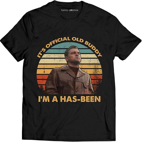 

rick dalton it's official old buddy i'm a has been vintage t shirt once upon a time in hollywood