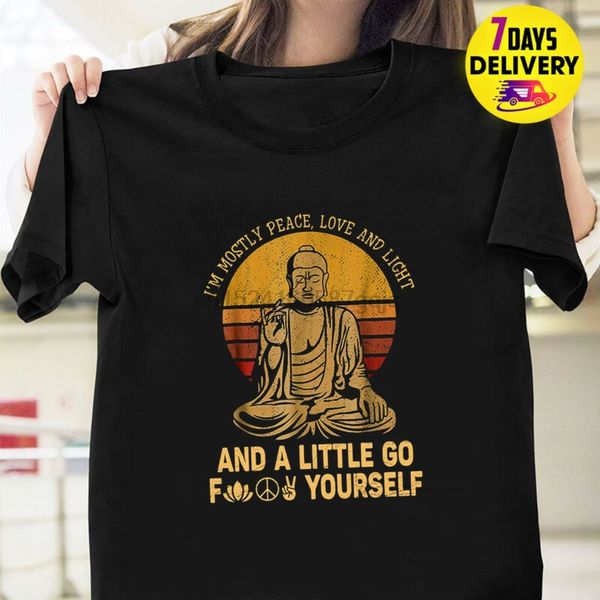 

budha i'm mostly peace love and light a little go fk vintage t shirt black