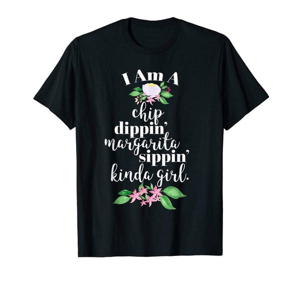

i am a chip dippin' margarita sippin' kinda girl shirt gift m xl 2xl 21xl tee shirt