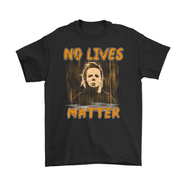 

no lives matter michael mayers - halloween costume horror t-shirt for men women loose plus size tee shirt