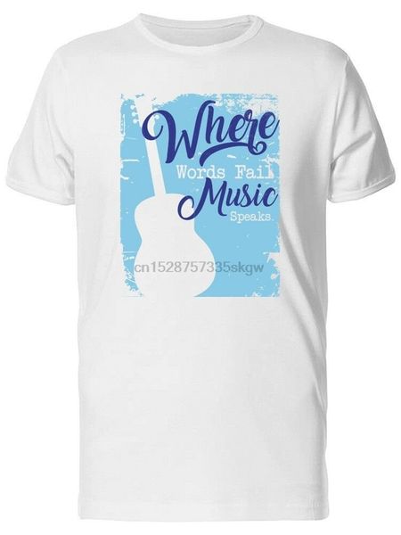 

where words fail music speaks mens tee -image by casual printing tee shirt