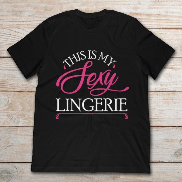 

this is my lingerie t-shirt