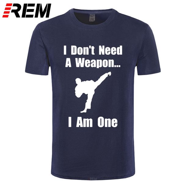 

rem fuuny i don't need a weapon i am one taekwondo print t-shirt men's casual cotton t shirt streetwear hip hop tees