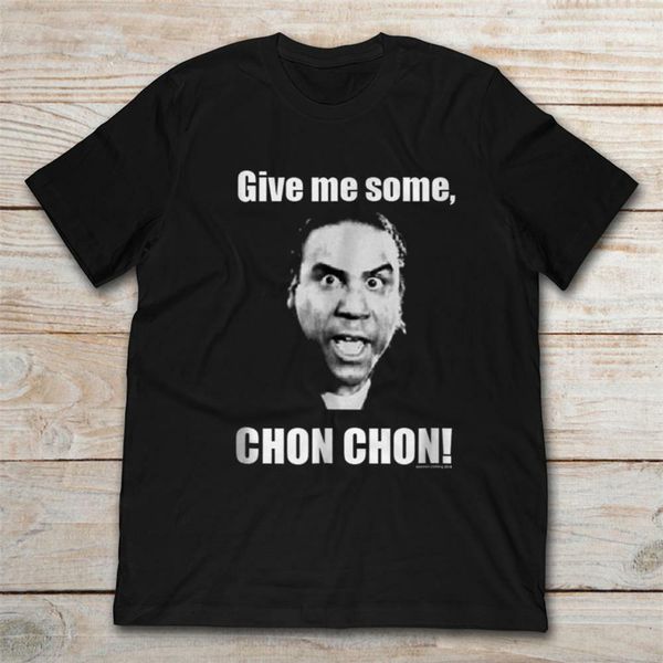 

give me some chon chon funny black t-shirt s-3xl oversized tee shirt