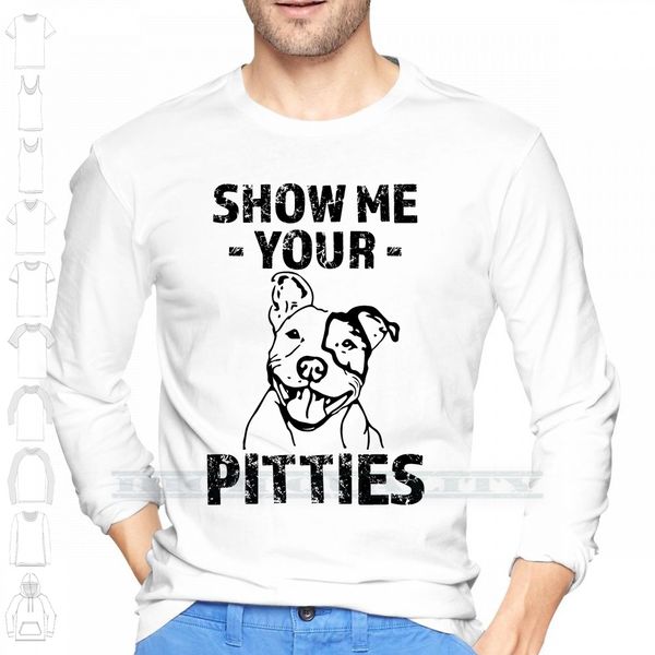 

show me your pitties funny pitbull saying shirt custom design print for men women cotton new cool tee t shirt big