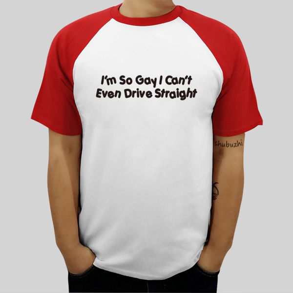

brand tshirts mens fashion tee i'm so gay i can't even drive straight summer male raglan sleeve t-shirt euro size
