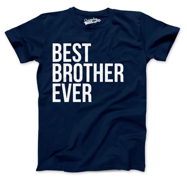 

brother ever t shirt funny sarcastic sibling appreciation big bro tee 2019 men funny men custom tees shirt