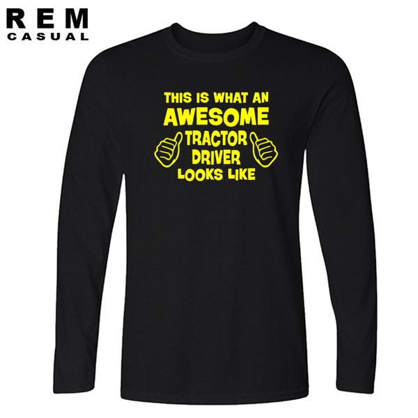 

new style this is what an awesome tractor driver looks like funny long sleeve t shirt men casual t-shirt