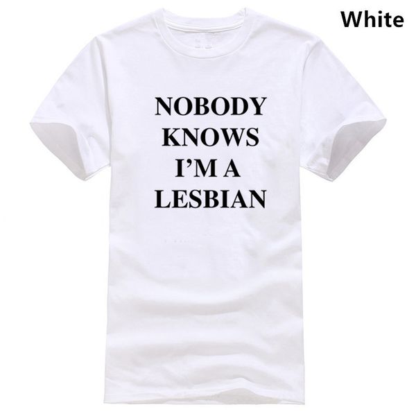 

nobody knows i'm a lesbian t-shirt 100% premium cotton as worn by axl rose shirts homme novelty t shirts men