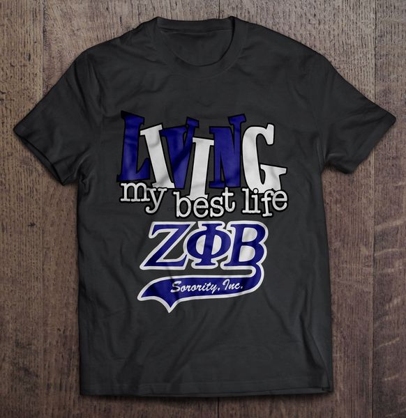 

men t shirt living my life zeta phi beta sorority women t-shirt