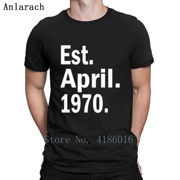 

est april 1970 t shirt cotton famous round collar designer letters fashion cool summer shirt