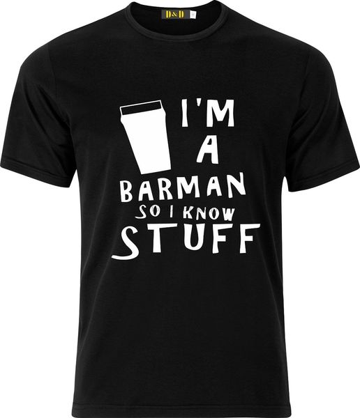 

im a bar man so i know stuff funny xmas present sacastic t shirt men short sleeve tee shirt wholesale