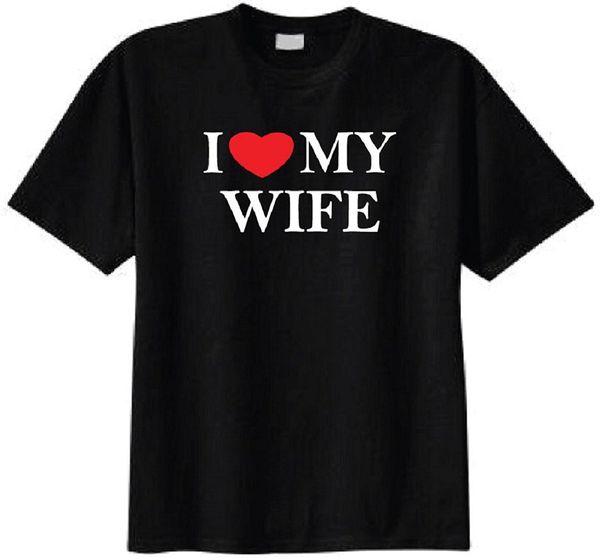 

i love my wife футболку мужчины лето короткими рукавами футболка новый 2018 смешные печати футболка летняя короткие черный стиль топ tee
