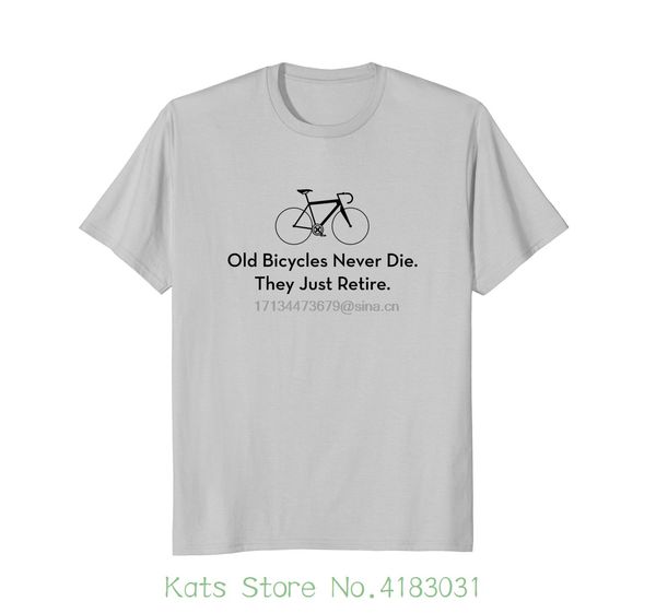 

old bicycles never die they just retire biker cyclist t-shirt 2020 super fashion